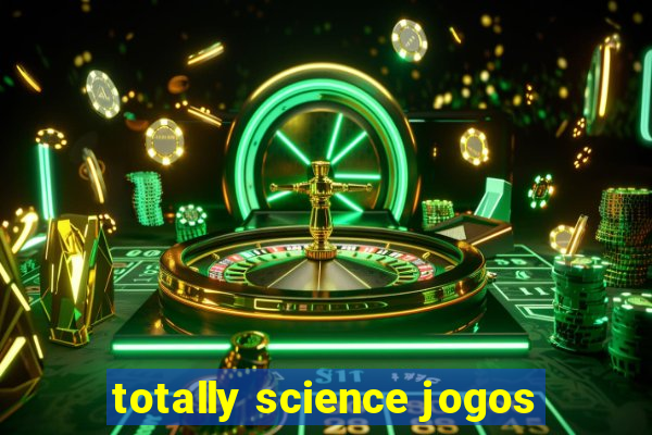 totally science jogos